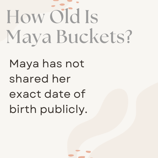 maya-buckets-age